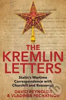 The Kremlin Letters (Stalin's Wartime Correspondence with Churchill and Roosevelt) - kniha z kategorie Historie