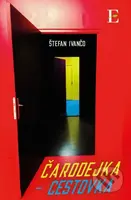 Čarodejka - cestovka - Štefan Ivančo - kniha z kategorie Společenská beletrie