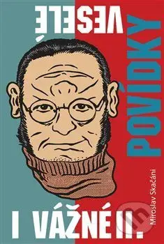 Povídky veselé i vážné II. - Miroslav Skačáni - kniha z kategorie Beletrie