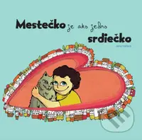 Mestečko je ako jedno srdiečko - Jana Vaľová - kniha z kategorie Pohádky