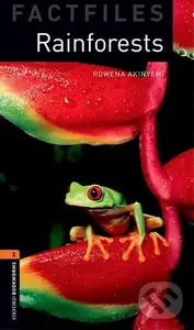 Factfiles 2 - Rainforests (Oxford Bookworms (New Edition)) - Rowena Akinyemi
