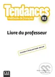 Tendances B2 (Livre du professeur) - Marie-Louise Parizet
