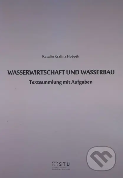 Wasserwirtschaft und wasserbau (textsammlung mit aufgaben) - kniha z kategorie Vysoké školy