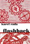 Flashback - Karel Rada - kniha z kategorie Společenská beletrie