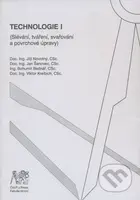 Technologie I (Slévání, tváření, svařování a povrchové úpravy) - kniha z kategorie Vysoké školy