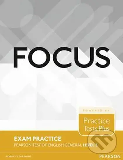 Focus: Practice Tests Plus (Pearson Tests of English General Level 3 (B2))