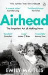 Airhead (The Imperfect Art of Making News) - Emily Maitlis - kniha z kategorie Životopisy