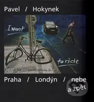 Praha - Londýn - nebe a zpět (Pavel Hokynek - fotografie) - kniha z kategorie Fotografie