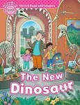 Oxford Read and Imagine: Level Starter - The New Dinosaur - Paul Shipton