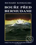 Bouře před Bermudami - Richard Konkolski - kniha z kategorie Cestopisy