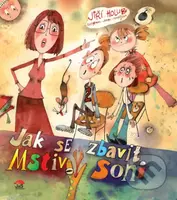 Jak se zbavit Mstivý Soni - Jiří Holub - kniha z kategorie Pro děti