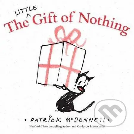 The Little Gift Of Nothing - Patrick McDonnell - kniha z kategorie Pohádky