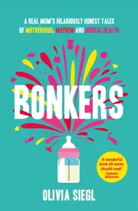 Bonkers - Olivia Siegl