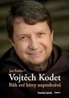 Bůh své bitvy neprohrává - Jan Paulas, Vojtěch Kodet