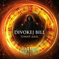Divokej Bill – Temný král (z filmu Princezna zakletá v čase II)