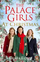 The Palace Girls at Christmas - Emma Royal