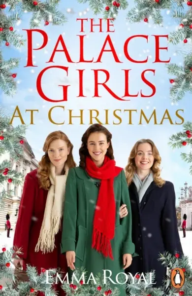 The Palace Girls at Christmas - Emma Royal