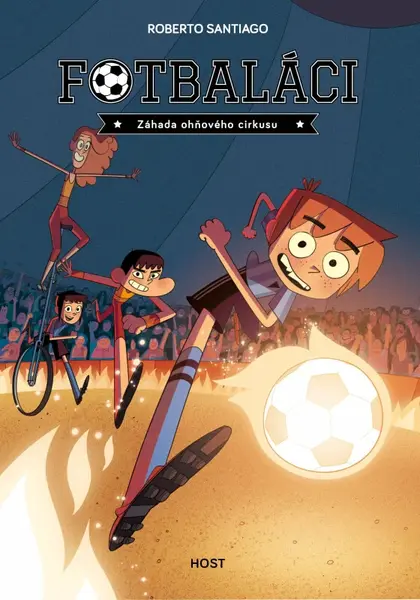 Fotbaláci 8 - Záhada ohňového cirkusu (poškozená) - Roberto Santiago, Enrique Lorenzo
