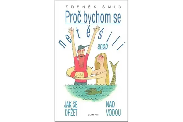 Proč bychom se netěšili (poškozená) - Zdeněk Šmíd, Adolf Born