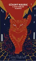Úžasný Mauric a jeho vzdělaní hlodavci - Terry Pratchett