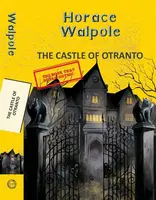 The Castle of Otranto - Horace Walpole