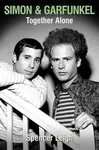 Simon & Garfunkel - Spencer Leigh