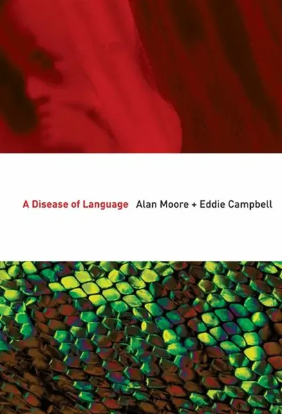 A Disease of Language - Alan Moore, Eddie Campbell