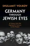 Germany through Jewish Eyes - Shulamit  Volkov
