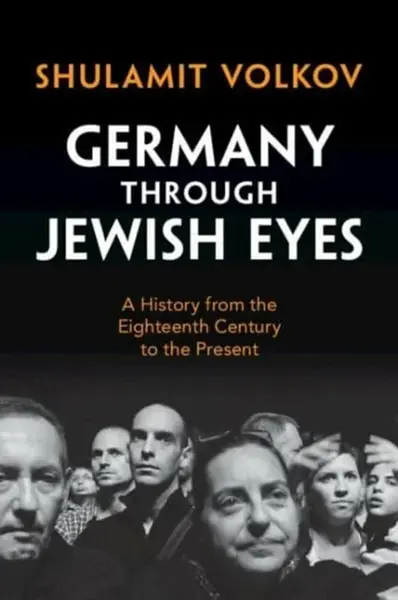 Germany through Jewish Eyes - Shulamit  Volkov