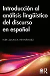Introduccion al analisis linguistico del discurso en espanol - Iker Zulaica Hernandez
