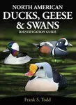 North American Ducks, Geese and Swans - Frank Todd