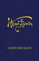 Henrytown - Chris Erickson