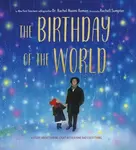 The Birthday of the World - Rachel Remen