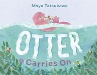 Otter Carries On - Maya Tatsukawa
