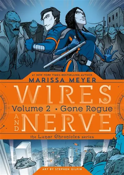 Wires and Nerve, Volume 2 - Marissa Meyer