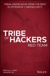Tribe of Hackers Red Team - Jennifer Jin, Marcus J. Carey