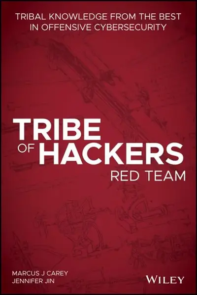 Tribe of Hackers Red Team - Jennifer Jin, Marcus J. Carey