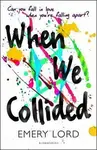 When We Collided - Emery Lord