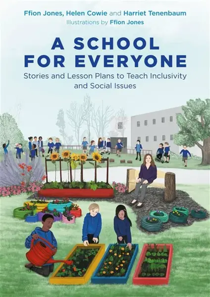 A School for Everyone - Ffion Jones, Helen Cowie, Harriet Tenenbaum