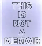 This Is Not a Memoir - Janette Parris