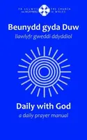 Beunydd gyda Duw / Daily with God - Llawlyfr Gweddi Ddyddiol / A Daily Prayer Manual - Y Lolfa