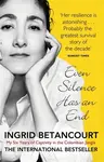 Even Silence Has An End - Ingrid Betancourt