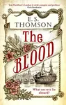 The Blood - E. S. Thomson