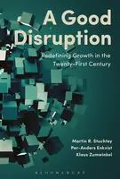 A Good Disruption - Klaus Zumwinkel, Per-Anders Enkvist, Martin Stuchtey