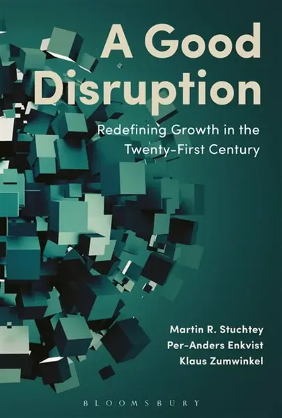 A Good Disruption - Klaus Zumwinkel, Per-Anders Enkvist, Martin Stuchtey