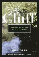 Sergeant Cluff Goes Fishing - Gil North