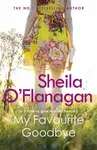My Favourite Goodbye - O'Flanagan Sheila