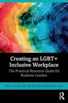 Creating an LGBT+ Inclusive Workplace - Kryss Shane