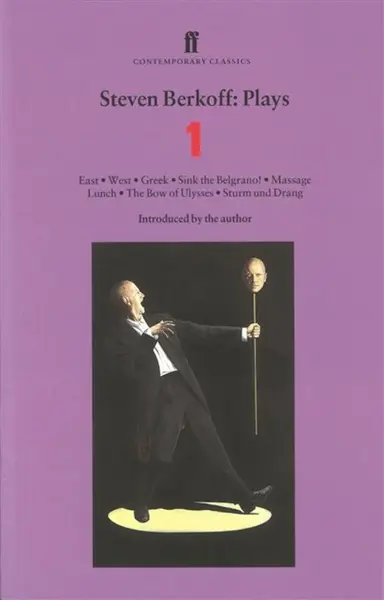 Steven Berkoff Plays 1 - Steven Berkoff