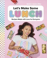 Let's Make Some Lunch - Sulhee Jessica Woo